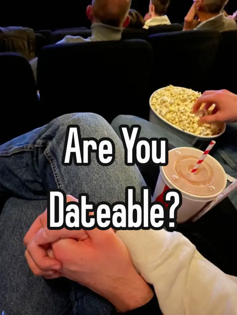 are you dateable?