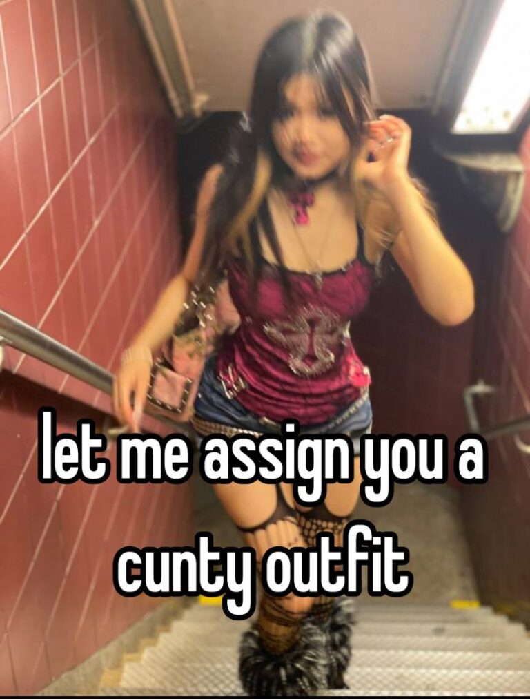 let me assign you a cunty outfit