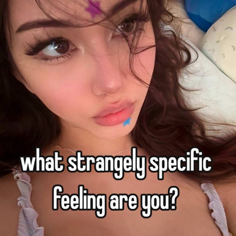 what strangely specific feeling are you?