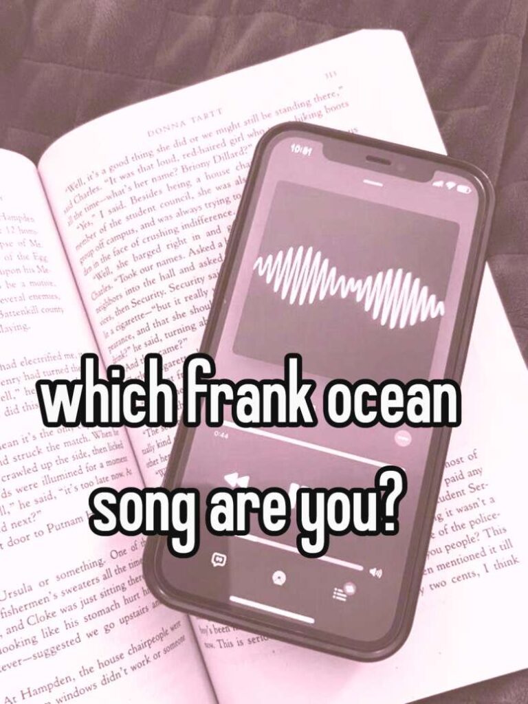 which frank ocean song are you?