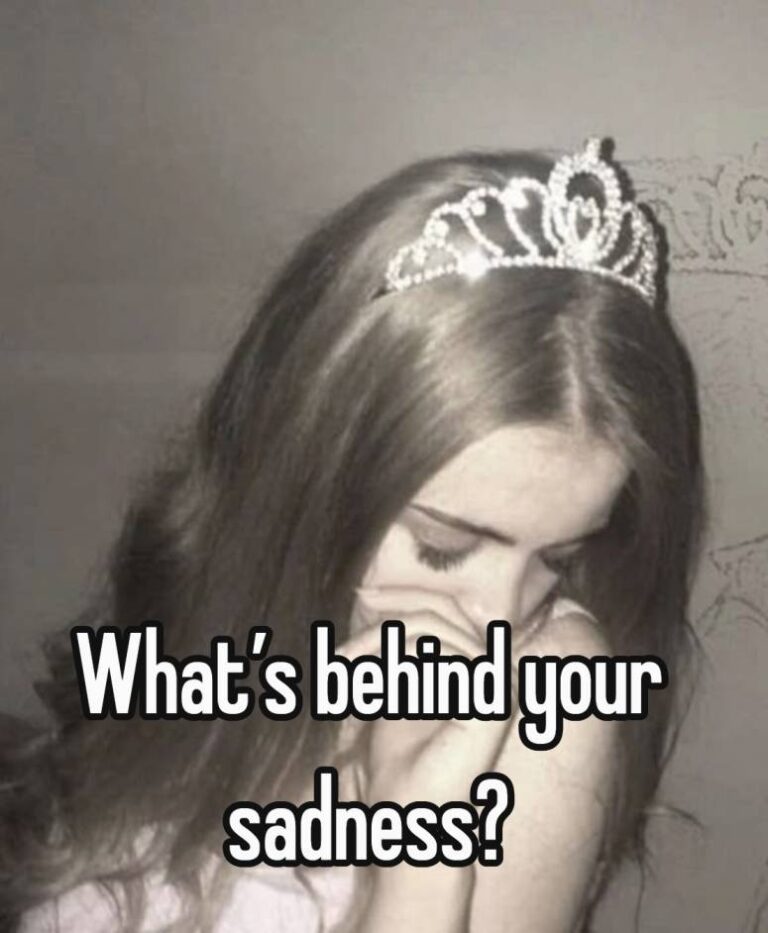 what’s behind your sadness? (soft edition)