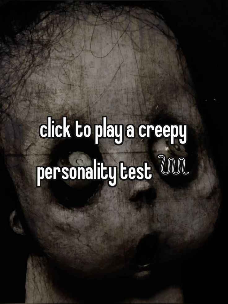 How Creepy Are You, Really?