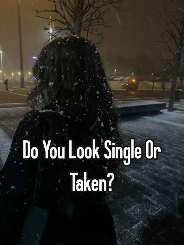 Do You Look Single Or Taken?