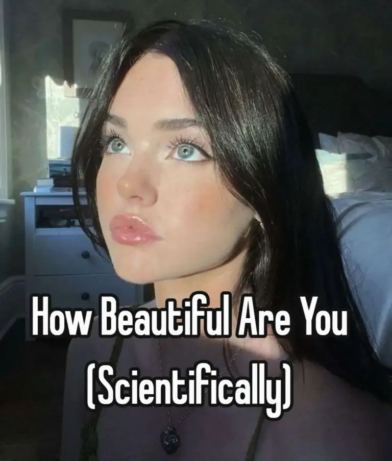 How Beautiful Are You (Scientifically)