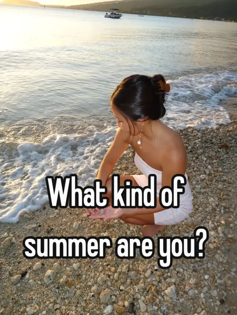 What kind of summer are you